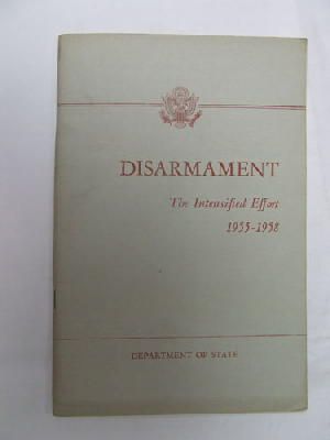 Department Of State - Disarmament - The Intensified Effort 1955 - 1958 -  - KDK0005509