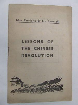 Mao, Zedong Liu, Shaoqi, - Lessons Of The Chinese Revolution -  - KEX0263401