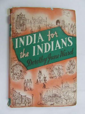 Dororthy Jane Wadr - India for Indians -  - KEX0269862