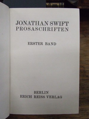 Swift, Jonathan; Edited, Introducted And Commented By Felix Paul Greve - Prosaschriften. 2 Bände (von 4). Herausgegeben, eingeleitet und kommentiert von Felix Paul Greve [Vols I and II only] -  - KEX0274318