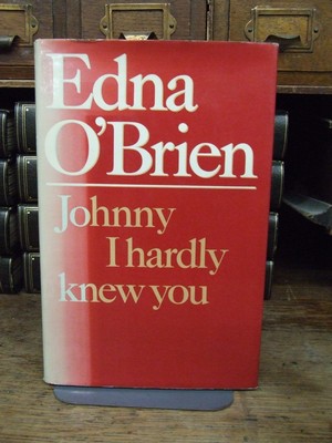 Edna O´brien - Johnny I Hardly Knew You - 9780297772842 - KEX0279219