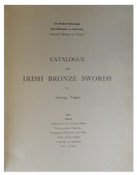 George: Eogan - Catalogue Of Irish Bronze Swords. -  - KEX0283029