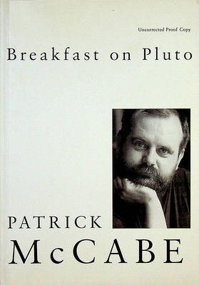 Patrick McCabe - Breakfast on Pluto Uncorrected Proof Copy -  - KEX0303045