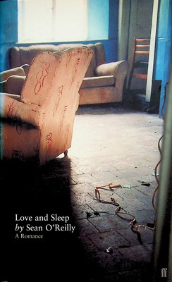 Sean O´reilly - Love and Sleep: A Romance - 9780571205455 - KEX0303046