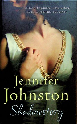 Jennifer Johnston - Shadowstory - 9780755383474 - KEX0303051