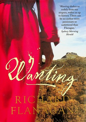 Richard Flanagan - Wanting - 9781848870710 - KEX0303074