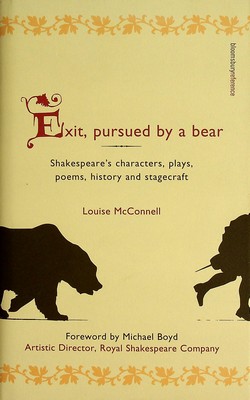 Bloomsbury Publishing - Exit, Pursued by a Bear: Shakespeare´s Characters, Plays, Poems, History and Stagecraft - 9780747566397 - KEX0303325