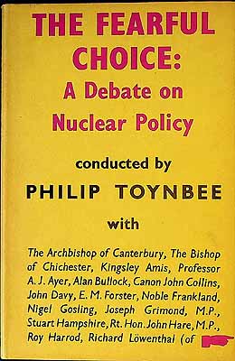  Various - The Fearful Choice: A Debate on Nuclear Policy Conducted by Philip Toynbee -  - KEX0303784