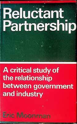 Eric R. Moonman - Reluctant Partnership: Government and Industry - 9780575006096 - KEX0303791