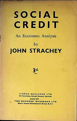 John (1901-1963) Strachey - Social credit : an economic analysis -  - KEX0303816