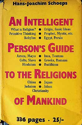 Hans-Joachim Schoeps - An Intelligent Persons Guideto the Religions of Mankind -  - KEX0303826