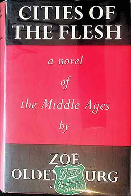 Zoe Oldenbourg - Cities of the flesh, or, The story of Roger de Montbrun -  - KEX0303846