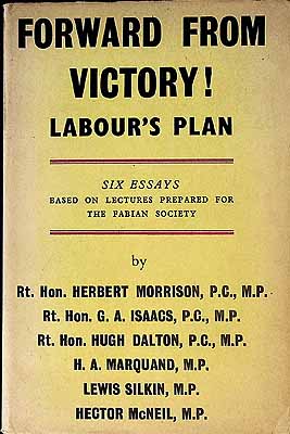 Herbert And Others Morrison - Forward from victory! Labour's plan  Six essays for Fabian Society -  - KEX0303866