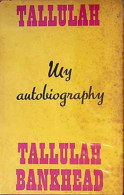 Tallulah Bankhead - Tallulah; My Autobiography -  - KEX0303884