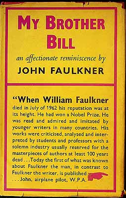 John Faulkner - My brother Bill: An affectionate reminiscence -  - KEX0303904