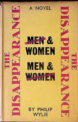 Philip Wylie - The Dissapearence A Novel -  - KEX0303933
