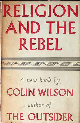 Colin Wilson - Religion and the Rebel -  - KEX0303938