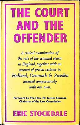 Eric Stockdale - The Court and the Offender / with a Foreword by the Hon. Mr. Justice Scarman -  - KEX0303952