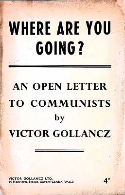 Victor (1893-1967) Gollancz - Where are you going? : an open letter to Communists / by Victor Gollancz -  - KEX0303969