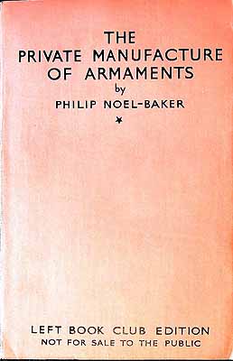 Philip Noel-Baker - The Private Manufacture of Armaments Volume I -  - KEX0303988