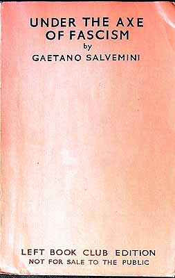 Salvemini, Gaetano, - Under the axe of fascism. -  - KEX0303997