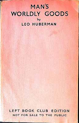 Leo. Huberman - Man's Worldly Goods: The Story of the Wealth of Nations. -  - KEX0303998