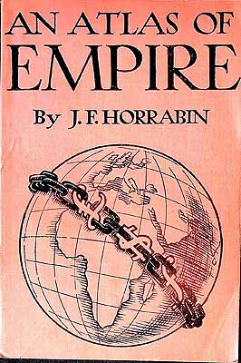 J F Horrabin - An Atlas of Empire -  - KEX0304055