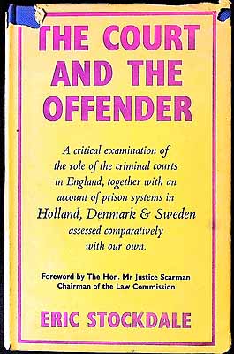 Eric Stockdale - The Court and the Offender A critical examination of the role of Criminal Courts in England -  - KEX0304068