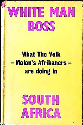 Adamastor - White man boss: Footsteps to the South African Volk Republic -  - KEX0304087