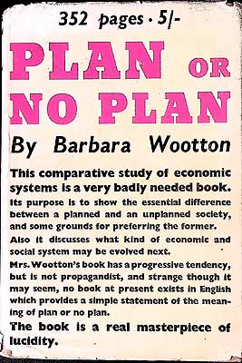 Barbara Wooton - Plan or No Plan  A compparative study of economic systems -  - KEX0304089