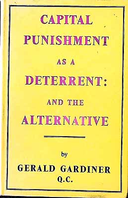 Gerald Austin Gardiner Gardiner - Capital Punishment as a Deterrent: And the Alternative -  - KEX0304121