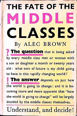 Alec (1900-?) Brown - The fate of the middle classes -  - KEX0304150