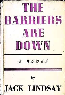 Jack Lindsay - The Barriers are Down A tale of the Collapse of a Cvilisation -  - KEX0304154