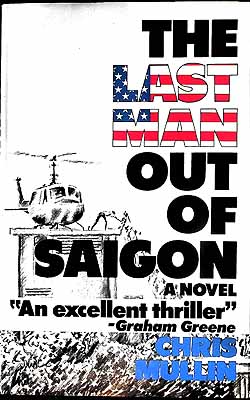 Chris Mullin - The Last Man Out of Saigon A Novel - 9780575038721 - KEX0304183