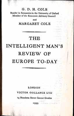 G D H Cole & Margaret Cole - THE INTELLIGENT MAN\'S REVIEW OF EUROPE TODAY -  - KEX0304220