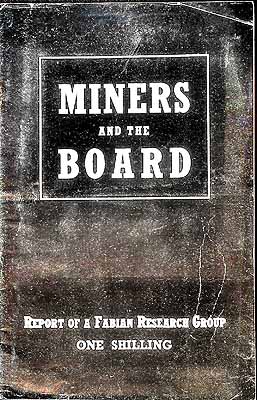 Margaret Cole - MINERS AND THE BOARD -  - KEX0304227