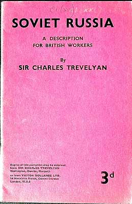 Charles. Trevelyan - SOVIET RUSSIA: A DESCRIPTION FOR BRITISH WORKERS -  - KEX0304244