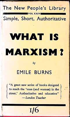 Emile (1889-1972) Burns - What is Marxism? / by Emile Burns -  - KEX0304691