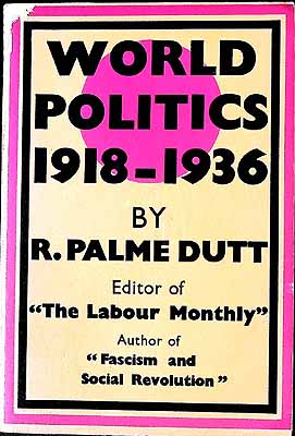 R. Palme Dutt - World Politics 1918-1936 -  - KEX0304695