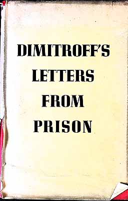 Georgi (1882-1949) Dimitrov - G. Dimitroff ~ [letters, documents and notes from prison and the Leipzig Supreme Court -  - KEX0304701