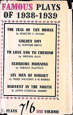 Sayers, Dorothy L - Odets, Clifford - Egan, Michael - Macowen, Norman - Malleson, Miles & Brookes H - Hodson, James Lansdale [ Contributors  - Famous Plays of 1938-1939 -  - KEX0304704