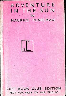 Moshe (1911-) Pearlman - Adventure in the Sun : an Informal Account of the Communal Settlements of Palestine / by Maurice Pearlman -  - KEX0304779