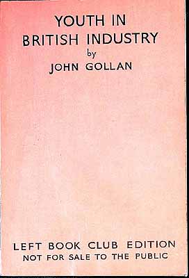 John Gollan - Youth in British Industry : a Survey of Labour Conditions To-Day / by John Gollan -  - KEX0304794