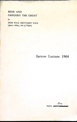 Dom Paul Meyvaert - Bede and Gregory the Great. Jarrow Lecture 1964 -  - KEX0305128