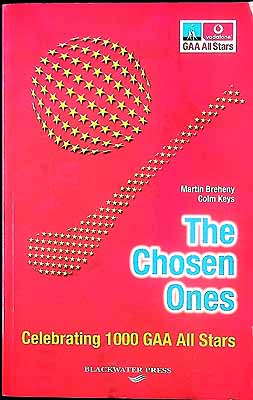 Martin Breheny , Keys, Colm - The Chosen Ones: Celebrating 1000 GAA all Stars -  - KEX0307757