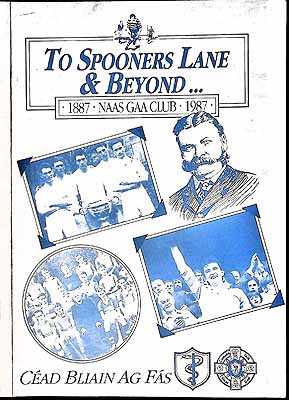  - To Spooners Lane and Beyond...Nass GAA club -  - KEX0308058