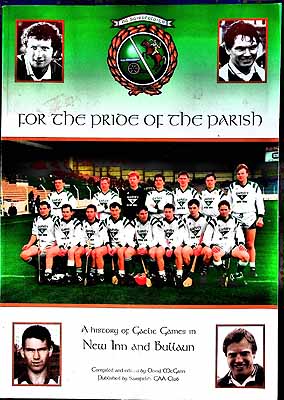 David McCann - For the Pride of the Parish A History of Gaelic Games in New Inn and Bullan -  - KEX0308090