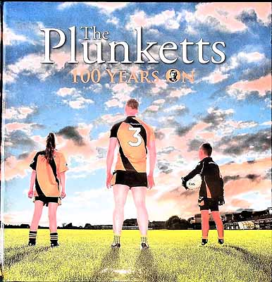 Aeneas Bonner Et Al - The Plunketts 100 Years On . A History of Pomeroy Plunketts 1916-2016 -  - KEX0308117