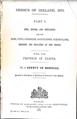  - Census of Ireland 1871 County of Donegal in the Province of Ulster Part 1 Area, Houses, and population also the Ages, Civil Condition, Occupations  .... -  - KEX0309122