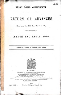 - Irish land Commission. Return of Advances made under the Irish PLand Purchase Acts for the Months of march and April 1919 -  - KEX0309221
